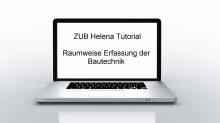 ZUB Helena: Raumweise Eingabe der Bautechnik